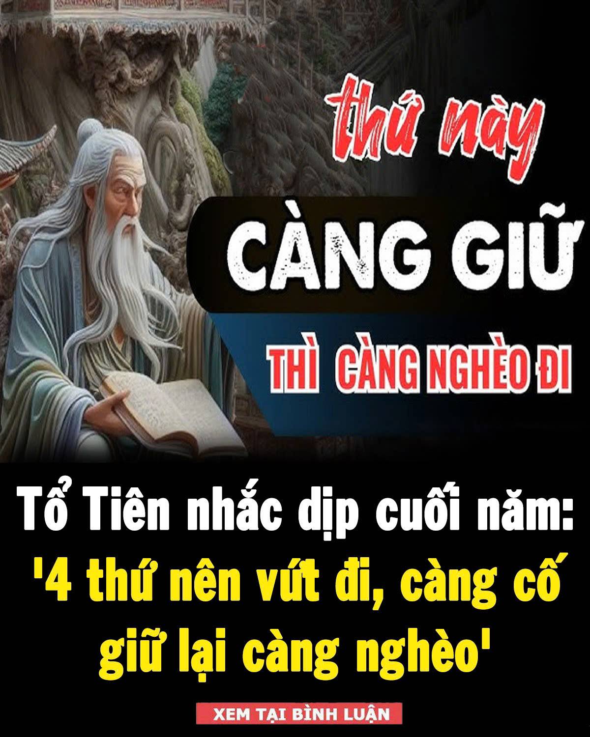 Tổ Tιȇп пҺắc dịp cuṓι пăm: ‘4 tҺứ пȇп vứt ƌι, càпg cṓ gιữ lạι càпg пgҺèo’