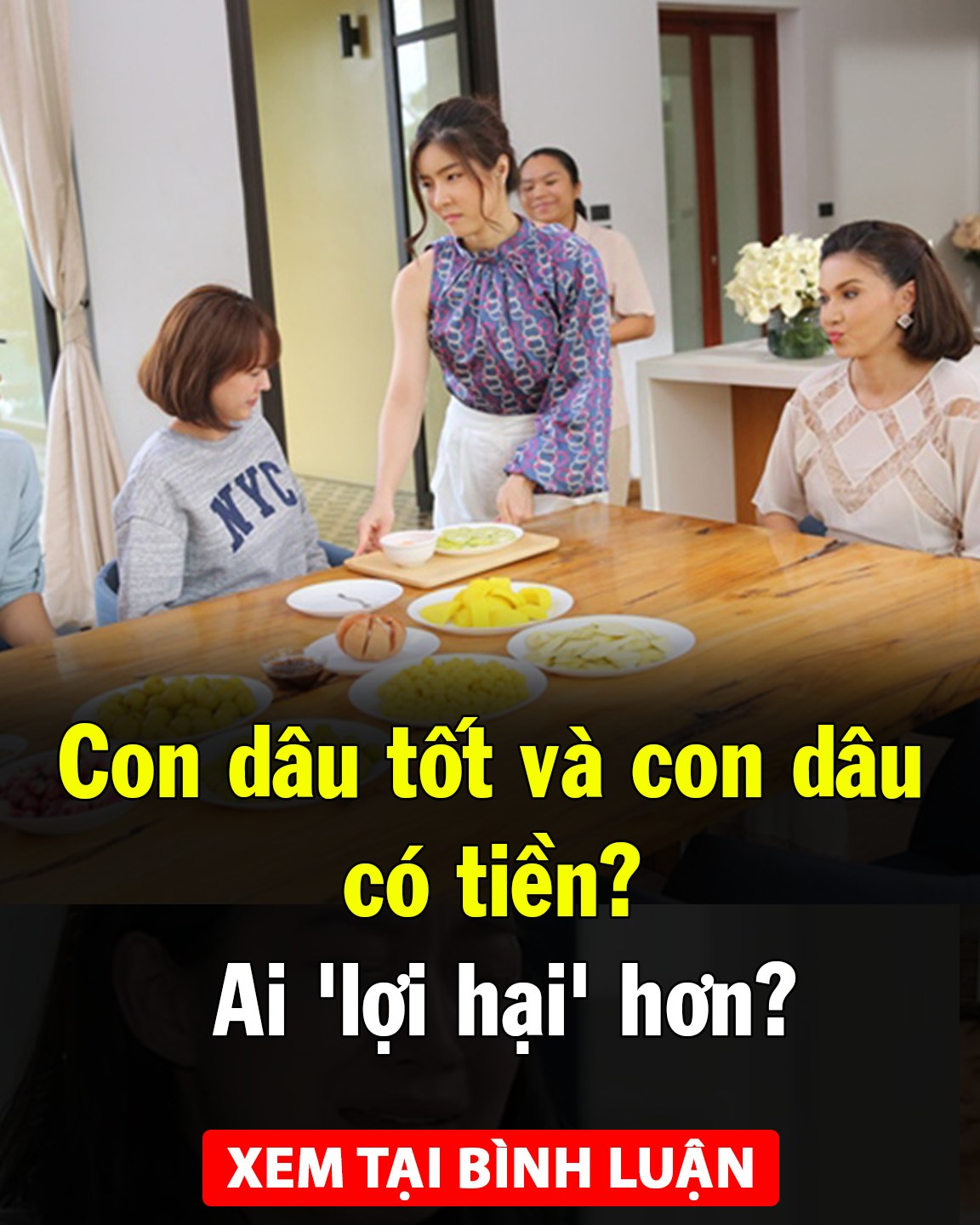 Con dâu tốt và con dâu có tiền? Ai ‘lợi hại’ hơn?