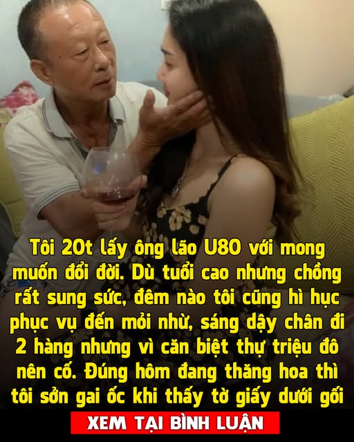 Tôi 20t lấy ông l-ã-o U80 với mong muốn sớm đổi đời….